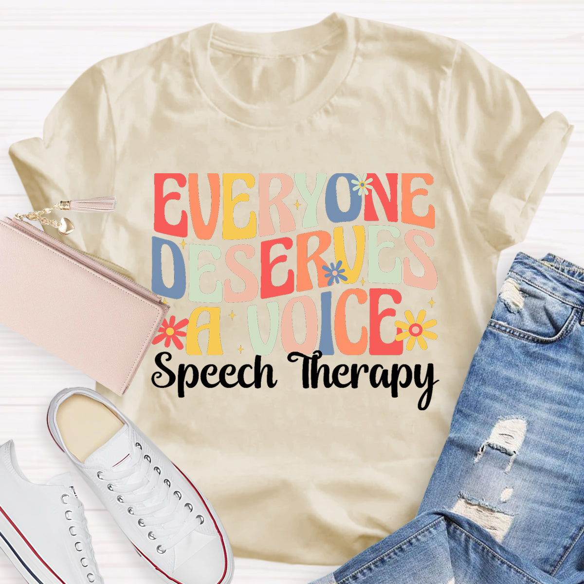 Everyone Deserves A Voice Speech Therapy T-Shirt