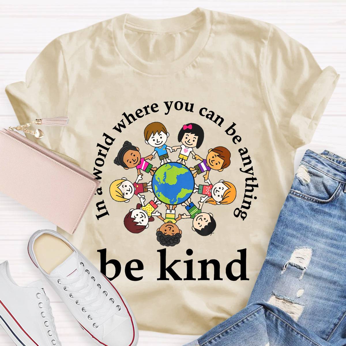 In A World Where You Can Be Anything Be Kind Teacher T-Shirt