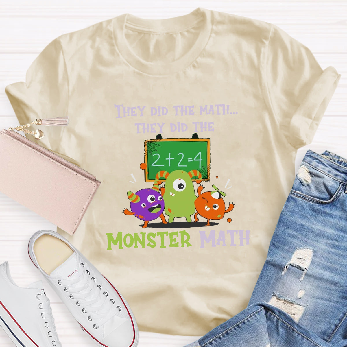 They Did The Math They Did The Monster MathTeacher T-Shirt