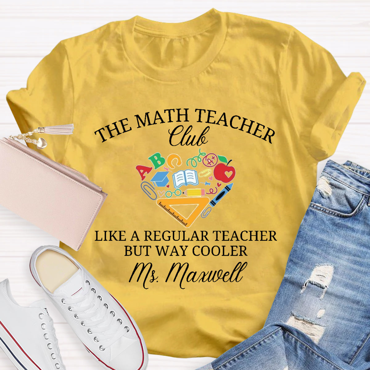 Personalized Name The Math Teacher Club Like A Regular Teacher But Way Cooler T-Shirt