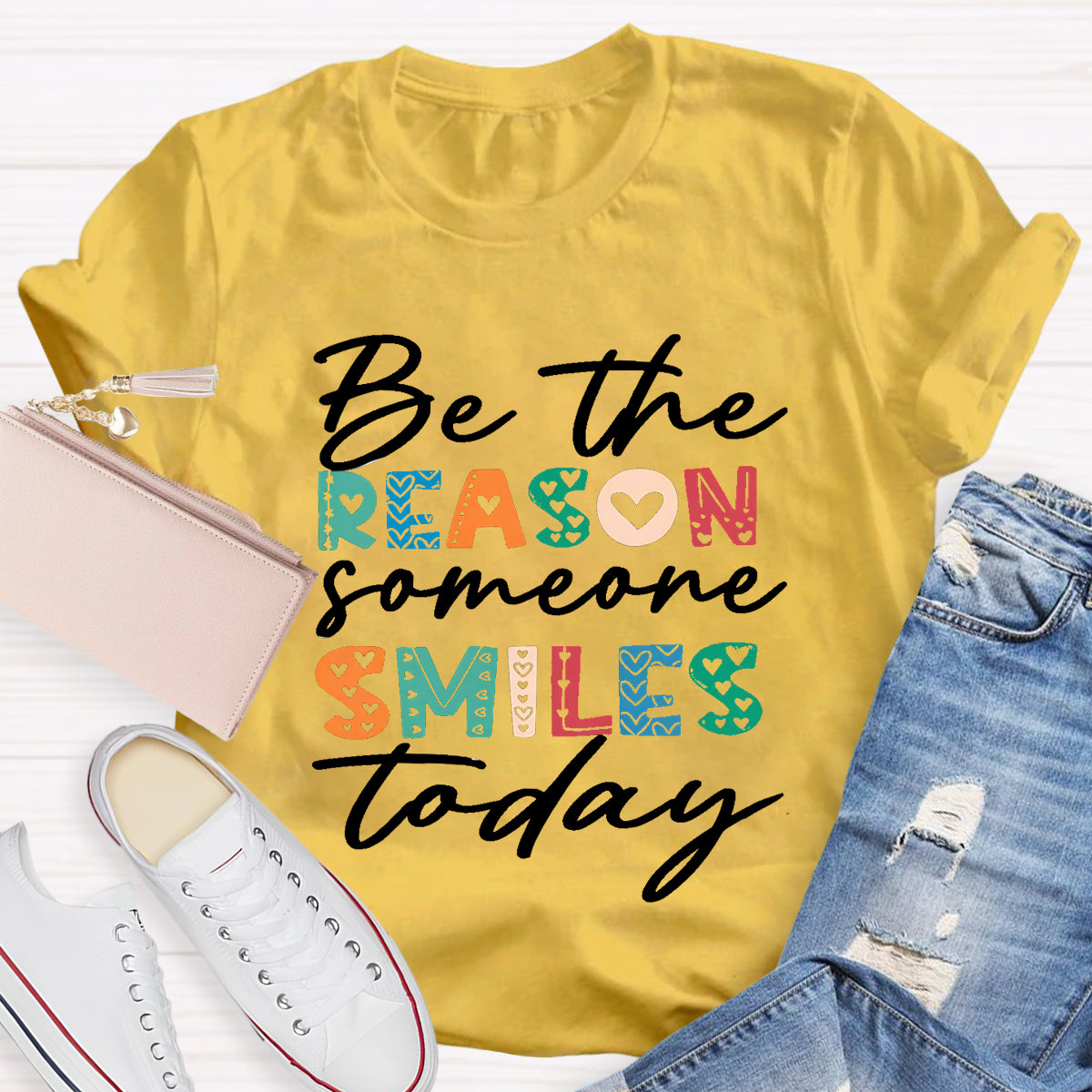 Be The Reason Someone Smiles Today T-Shirt