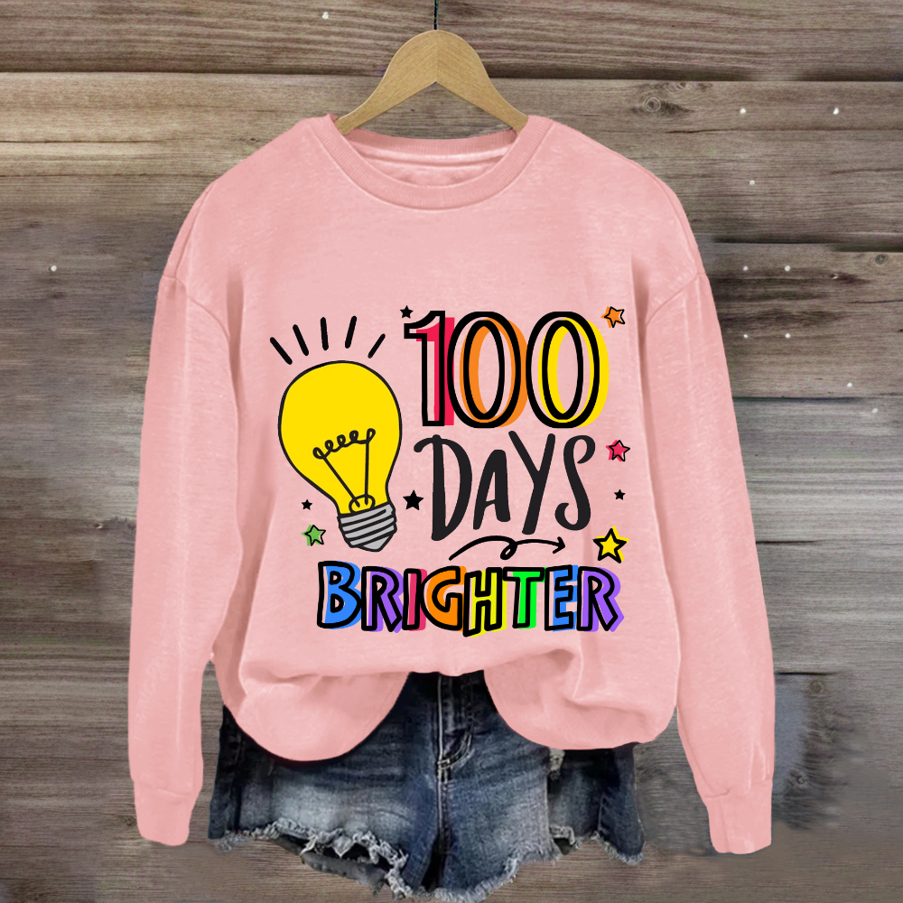 100 Days Brighter Sweatshirt