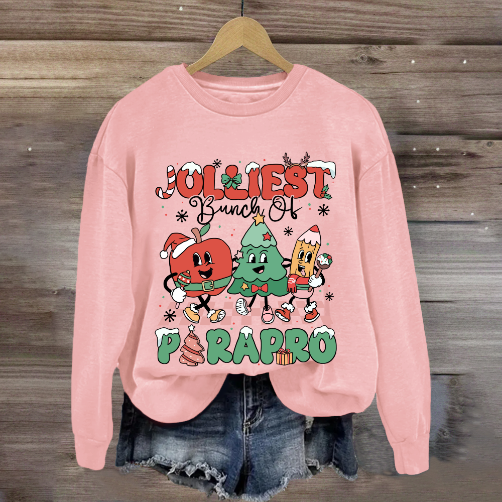 Jolliest Bunch Of Paraprofessional Teacher Sweatshirt