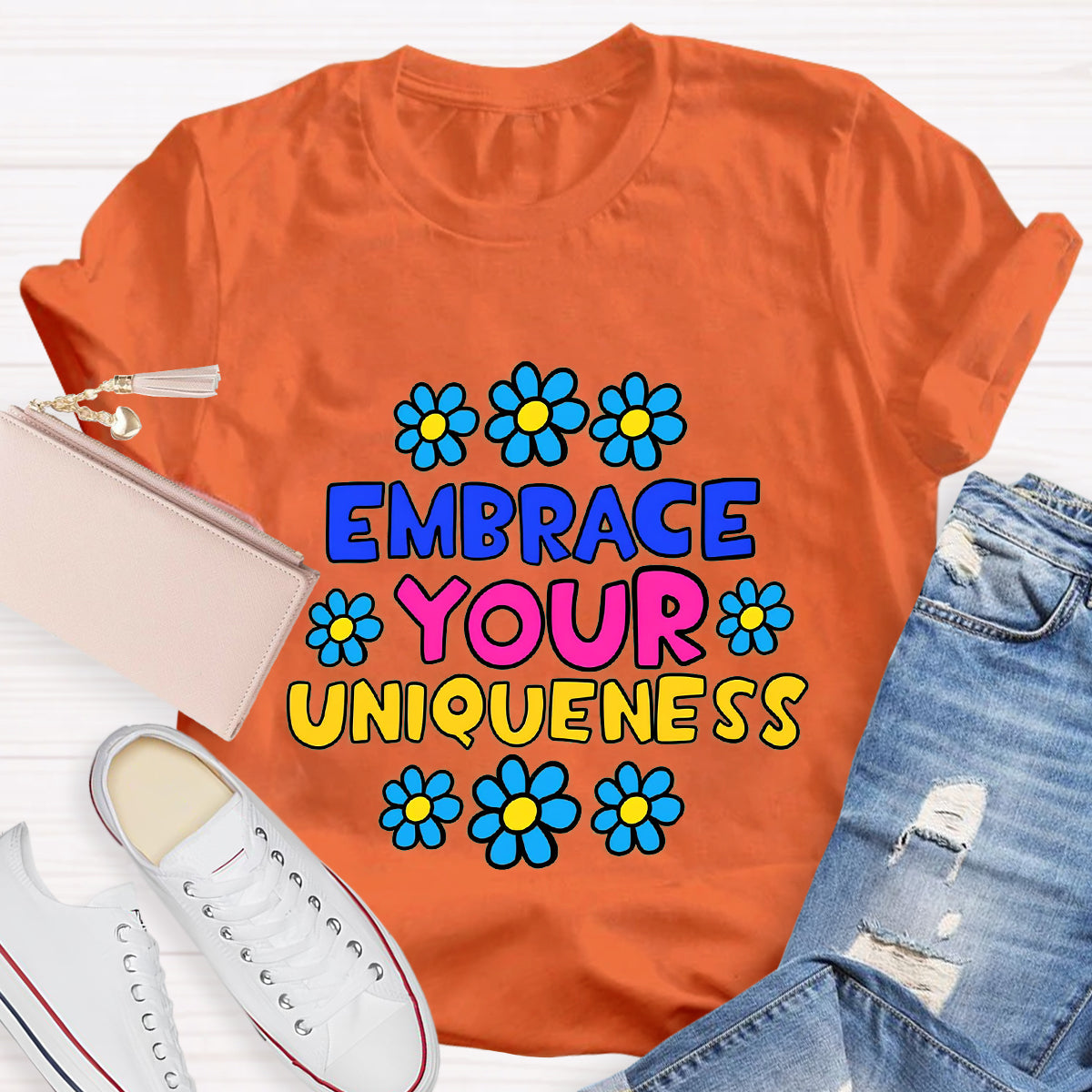 Embrace Your Uniqueness T-Shirt