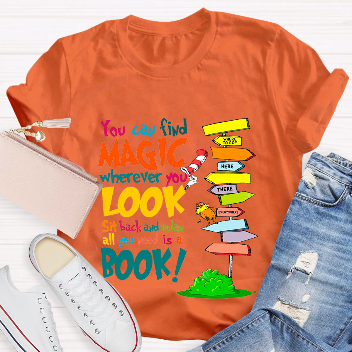 You Can Find Magic Wherever You Look T-Shirt