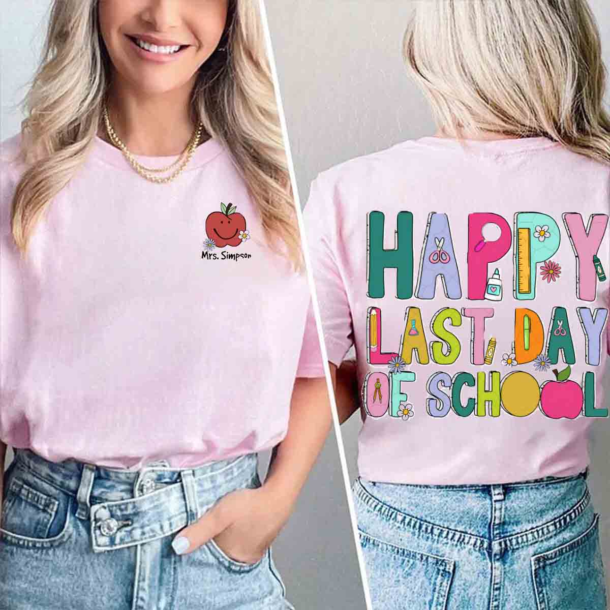 Personalized Name Happy Last Day Of School Double Printed T-shirt