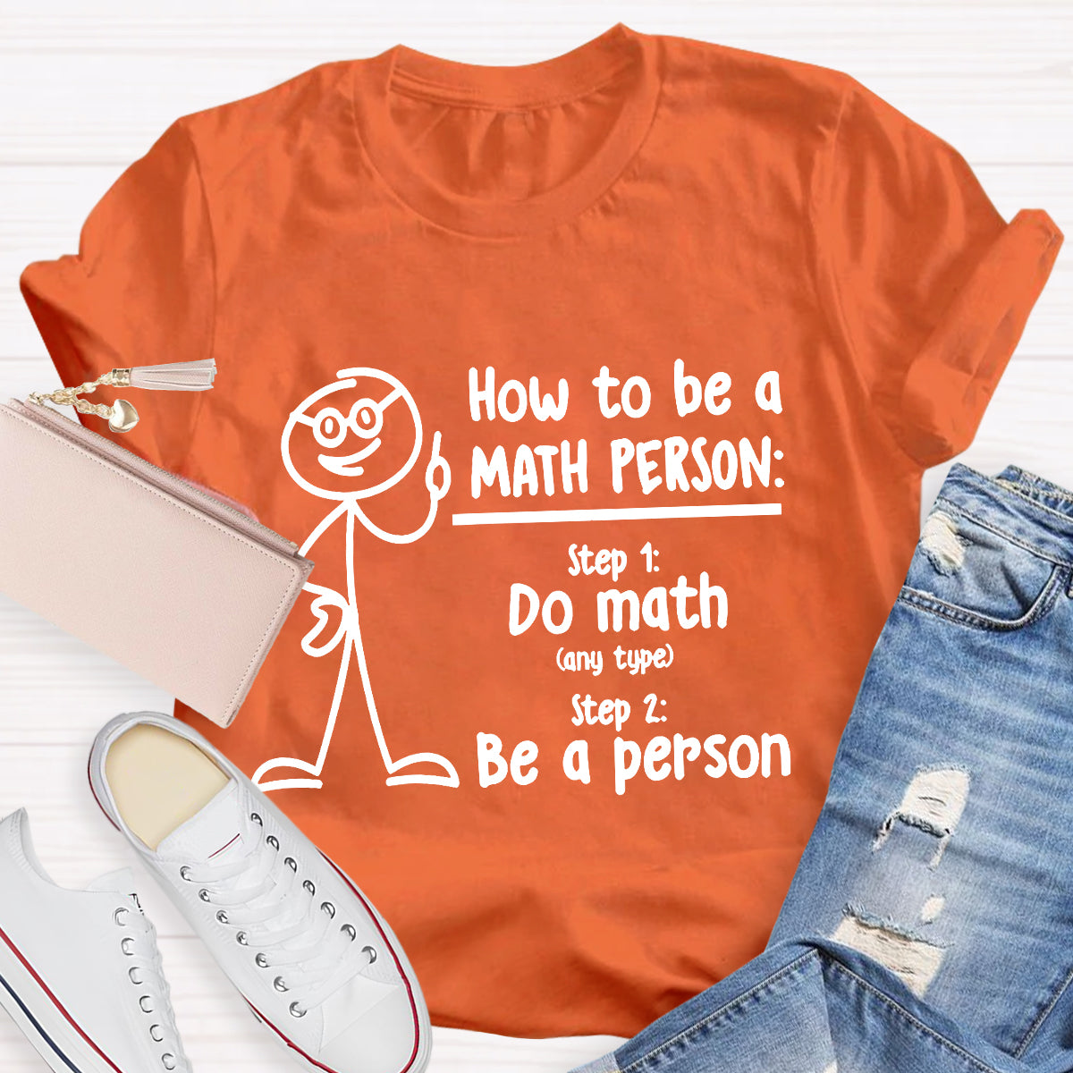 How To Be A Math Person T-Shirt