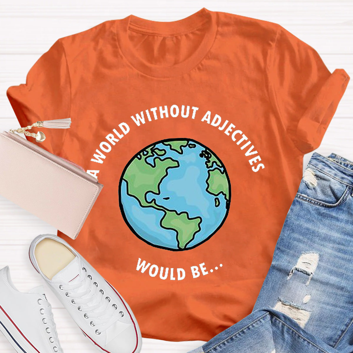 A World Without Adjectives Teacher T-Shirt