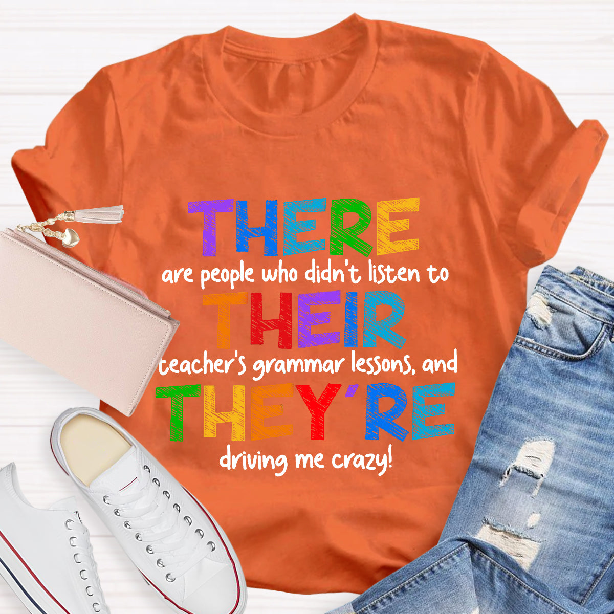 There Their They’re  Driving Me Crazy Teacher T-Shirt