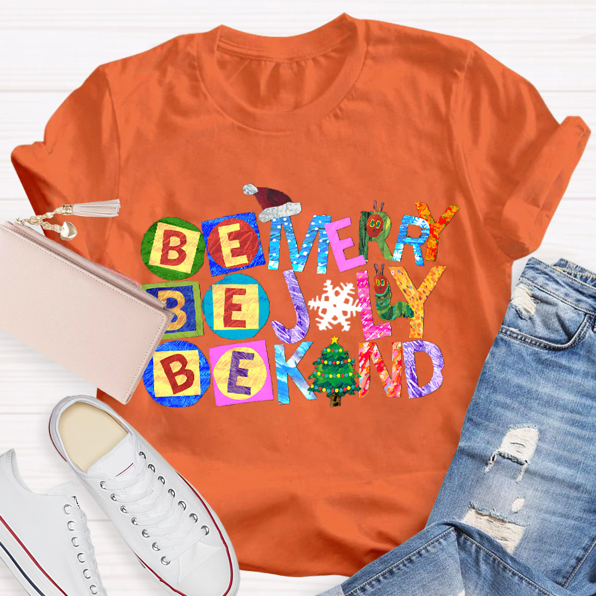 Be Merry Be Jolly Be Kind Christmas Caterpillar T-Shirt