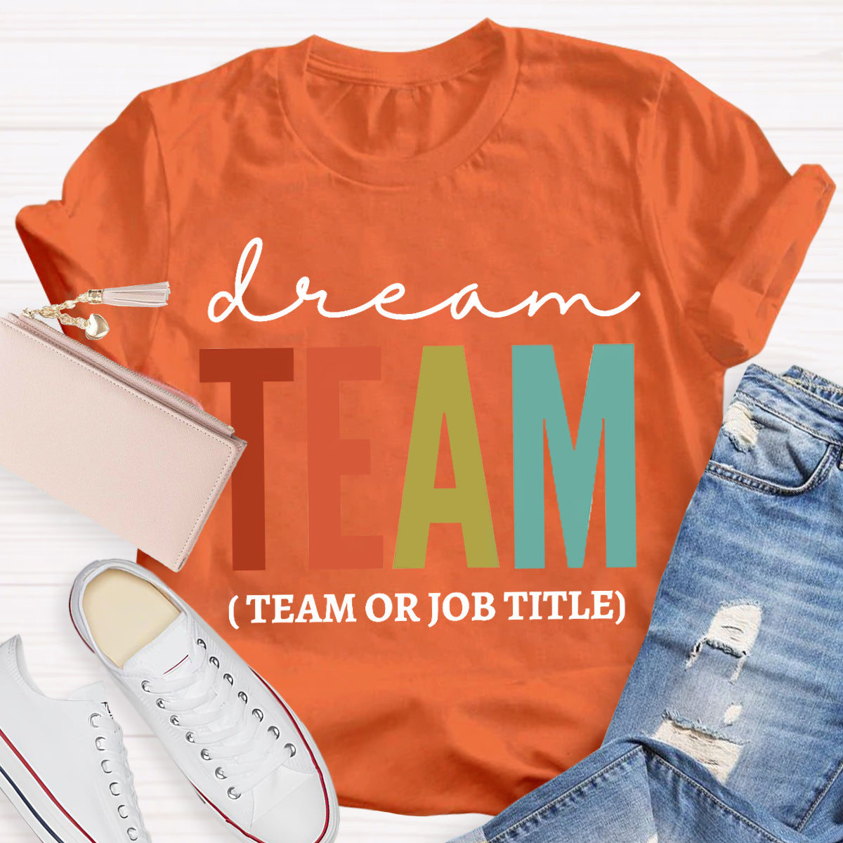 Personalized Dream Team Name Teacher T-Shirt