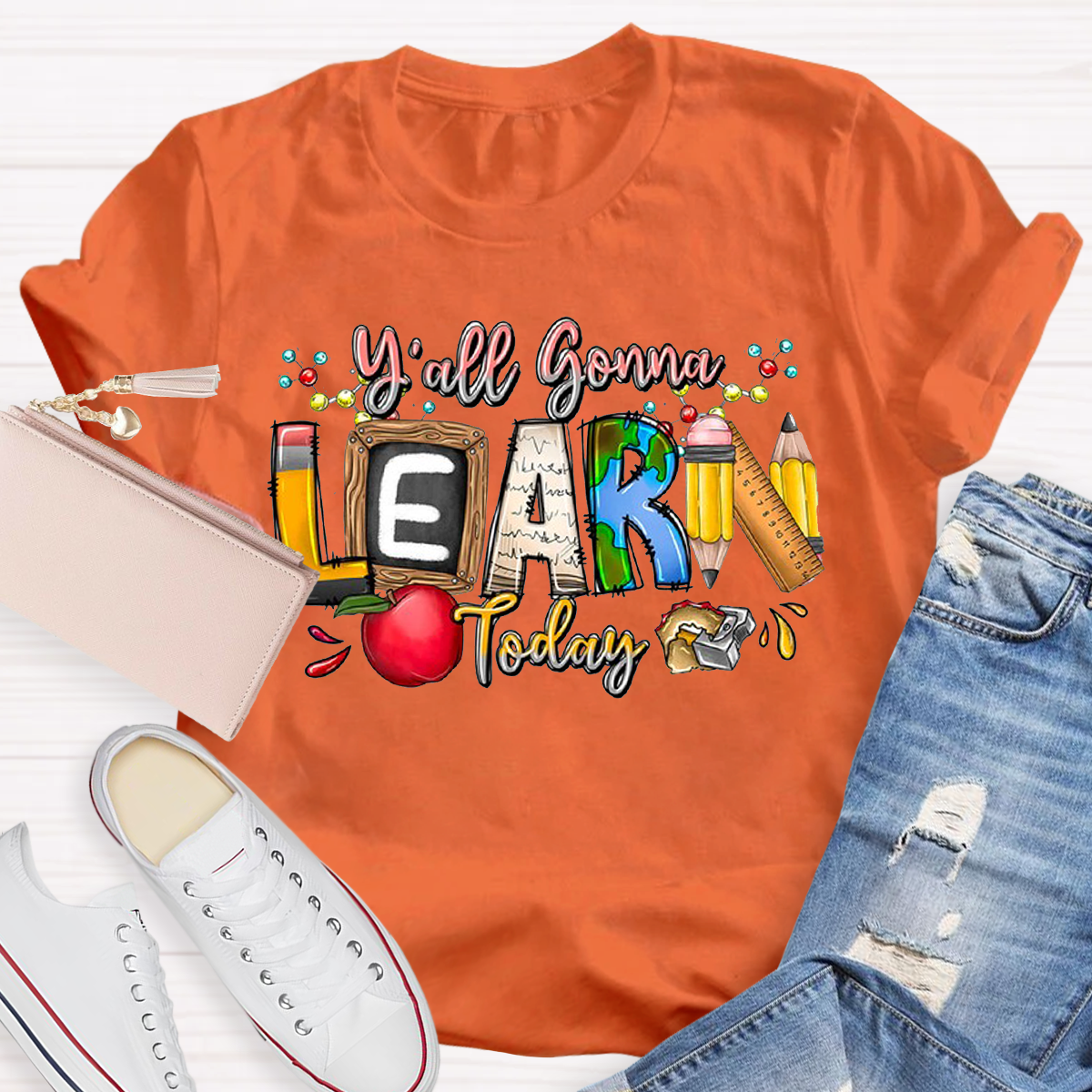 Y'all Gonna Learn Today Teacher T-Shirt