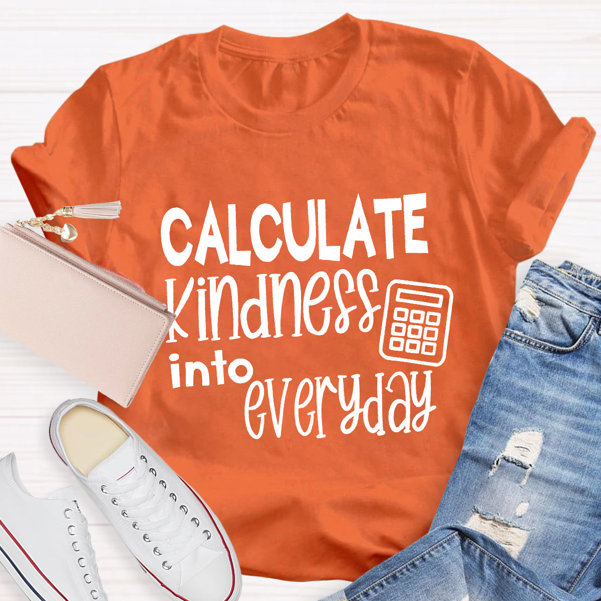 Calculate Kindness Into Everyday Teacher T-Shirt