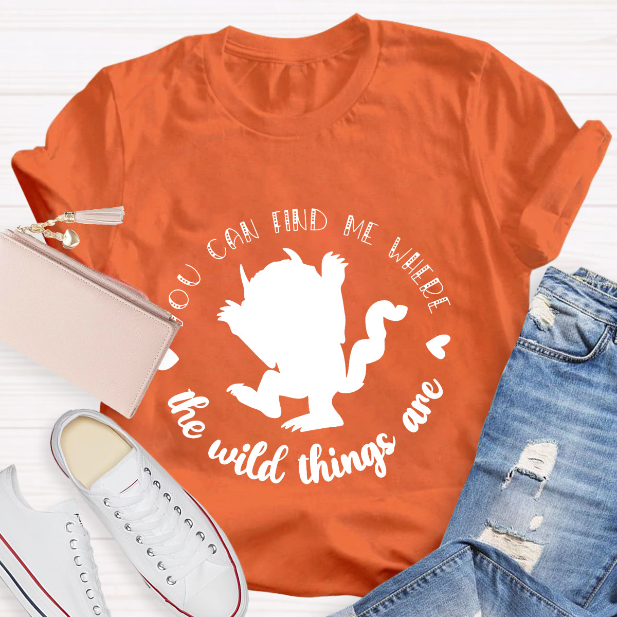 You Can Find Me Where The Wild Things Are T-Shirt