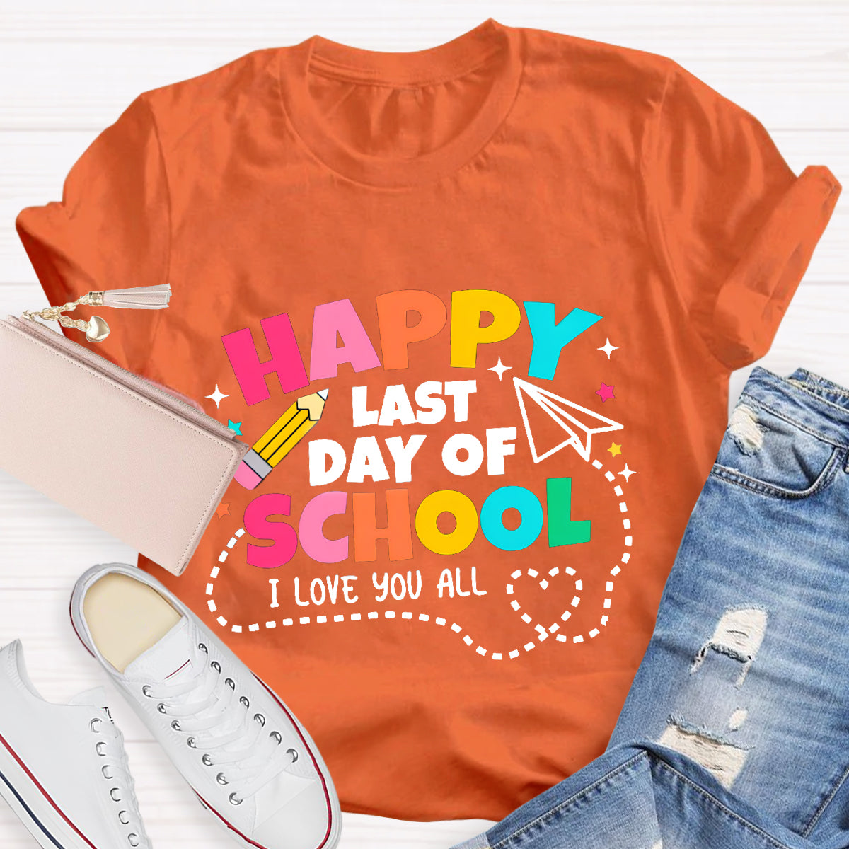 Happy Last Day School I Love You All T-Shirt