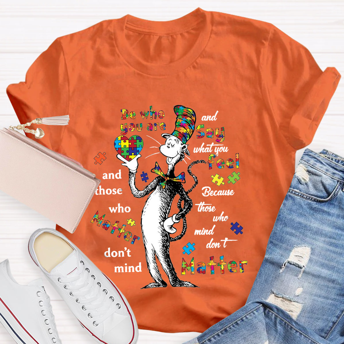 Be Who You Are T-Shirt