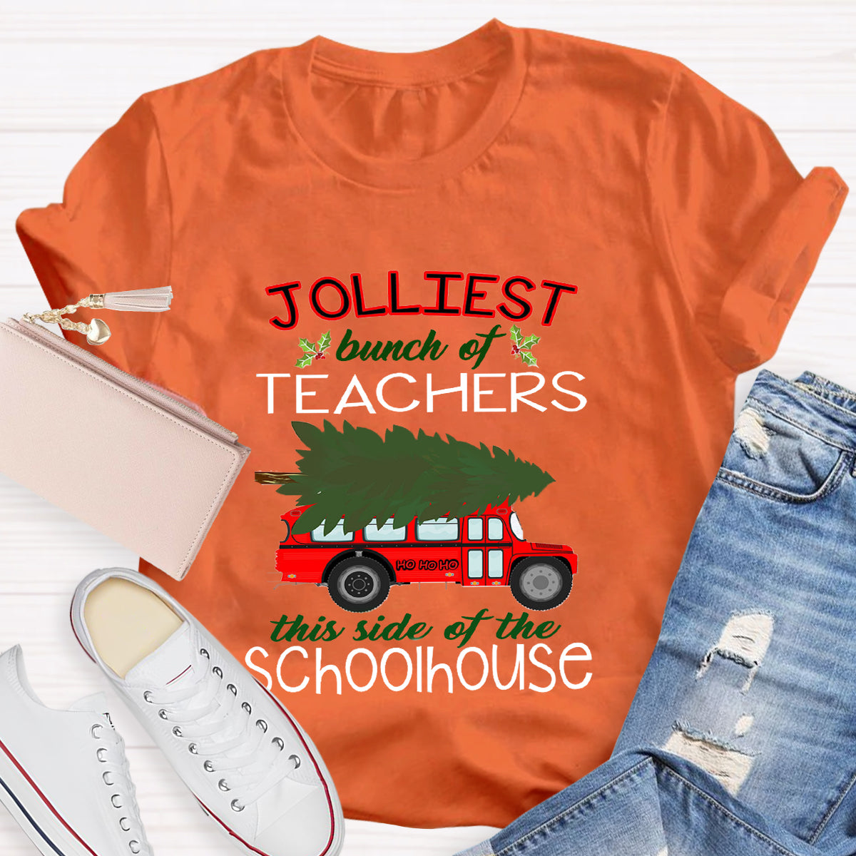 Jolliest Bunch Of Teachers This Side Of The Schoolhouse T-Shirt