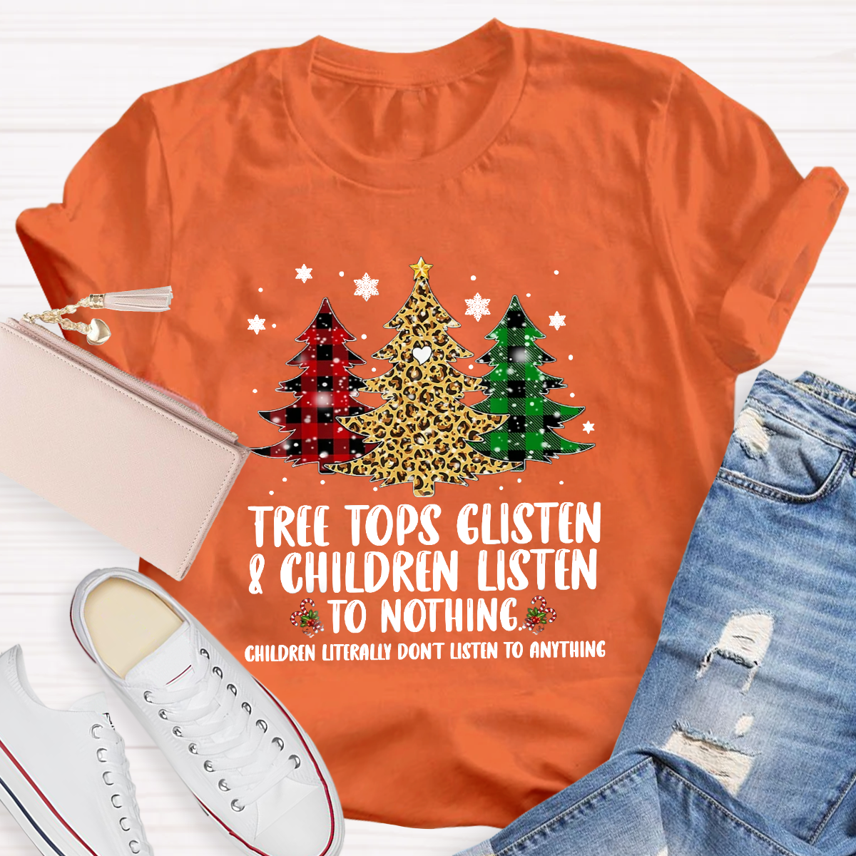 Tree Tops Glisten And Children Listen To Nothing T-Shirt