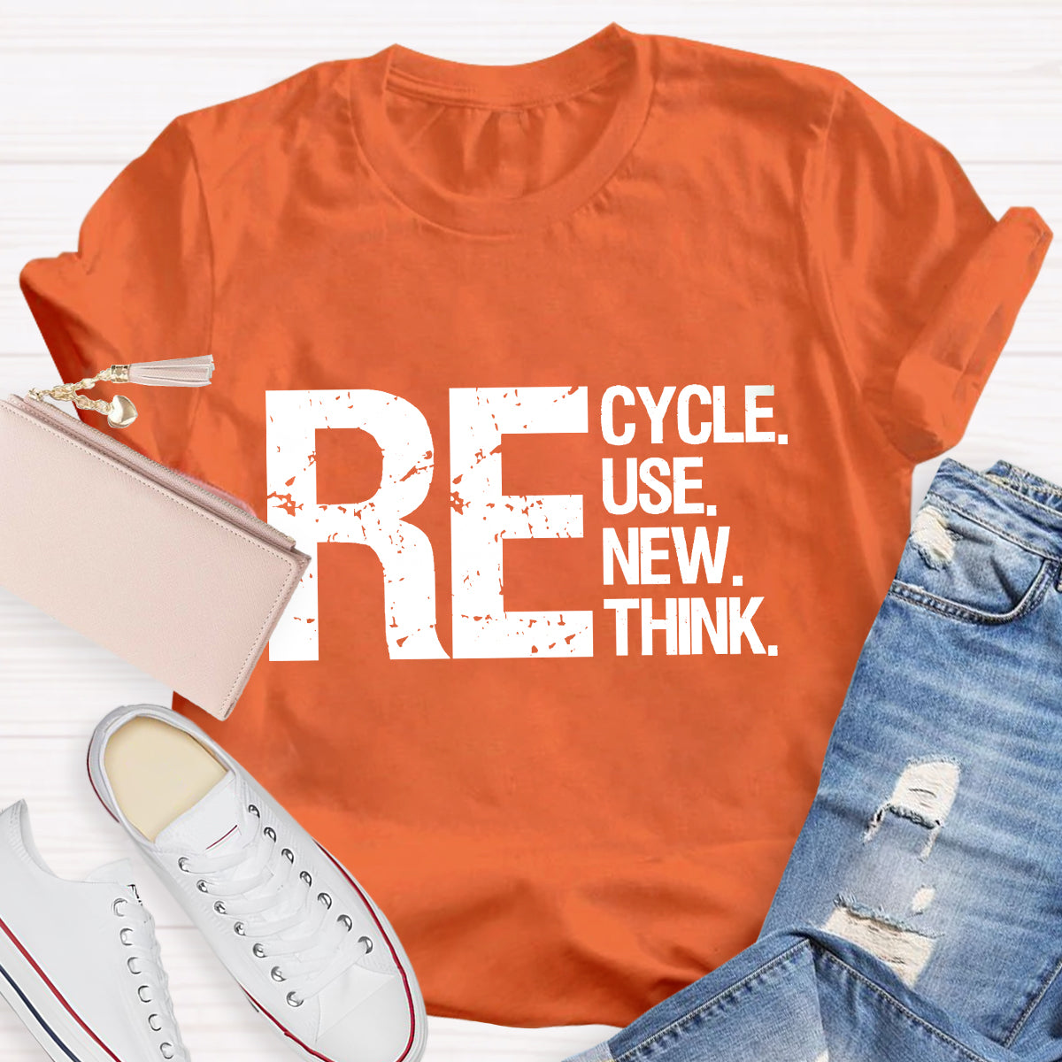 Recycle Reuse Renew Rethink Earth Day Environmental Activism T-Shirt