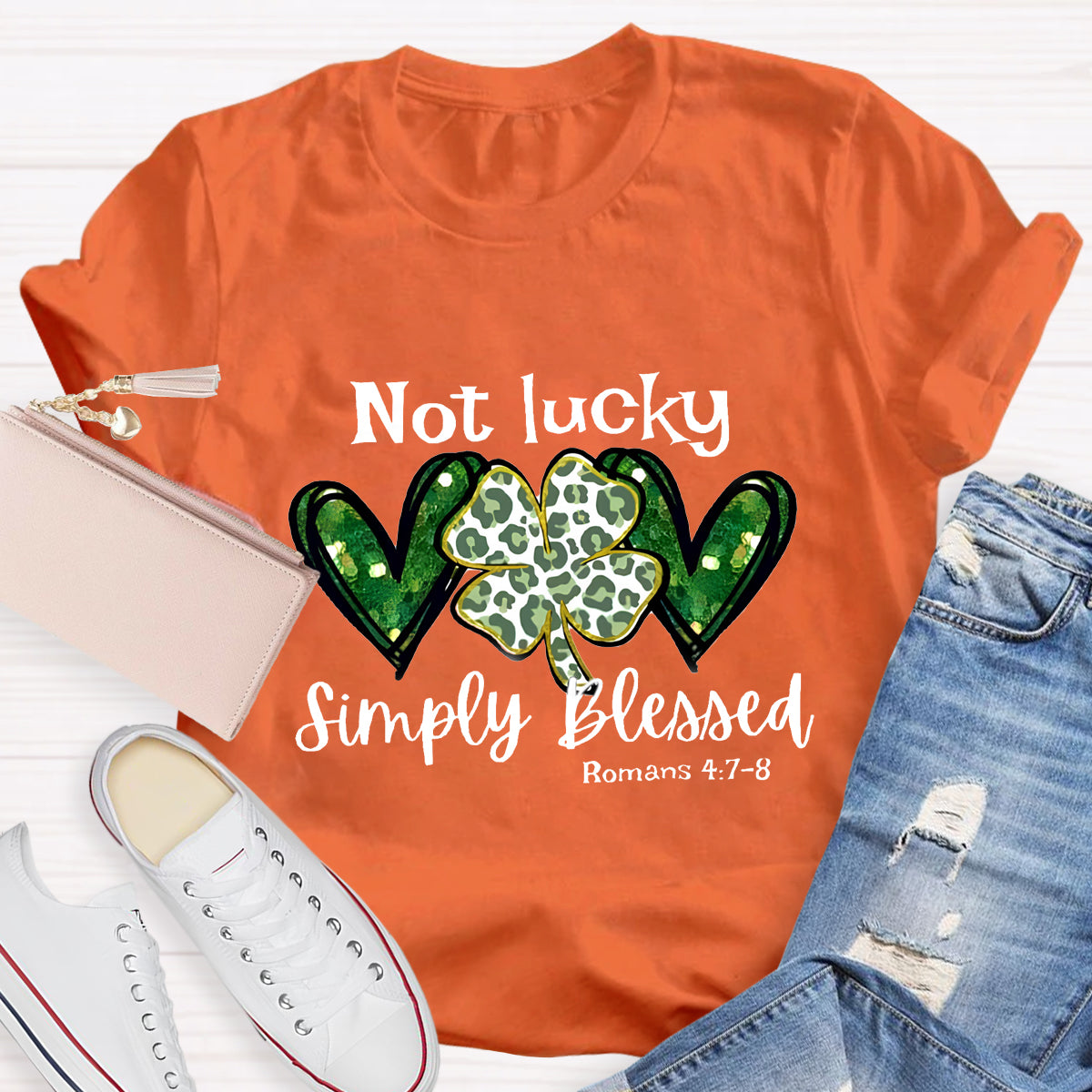 Not Lucky Simply Blessed Lucky Clover T-Shirt