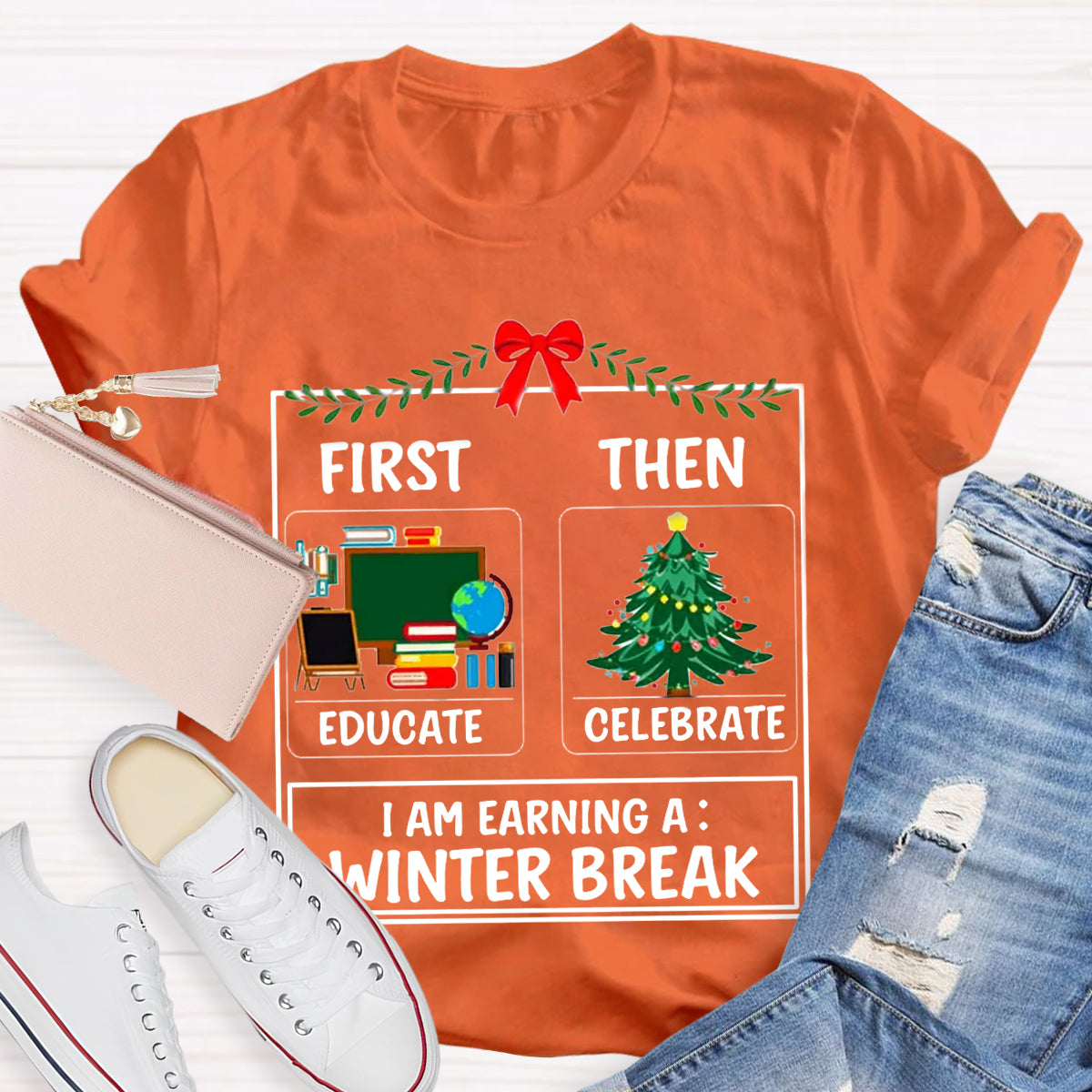 First Educate Then Celebrate Christmas Teacher T-Shirt