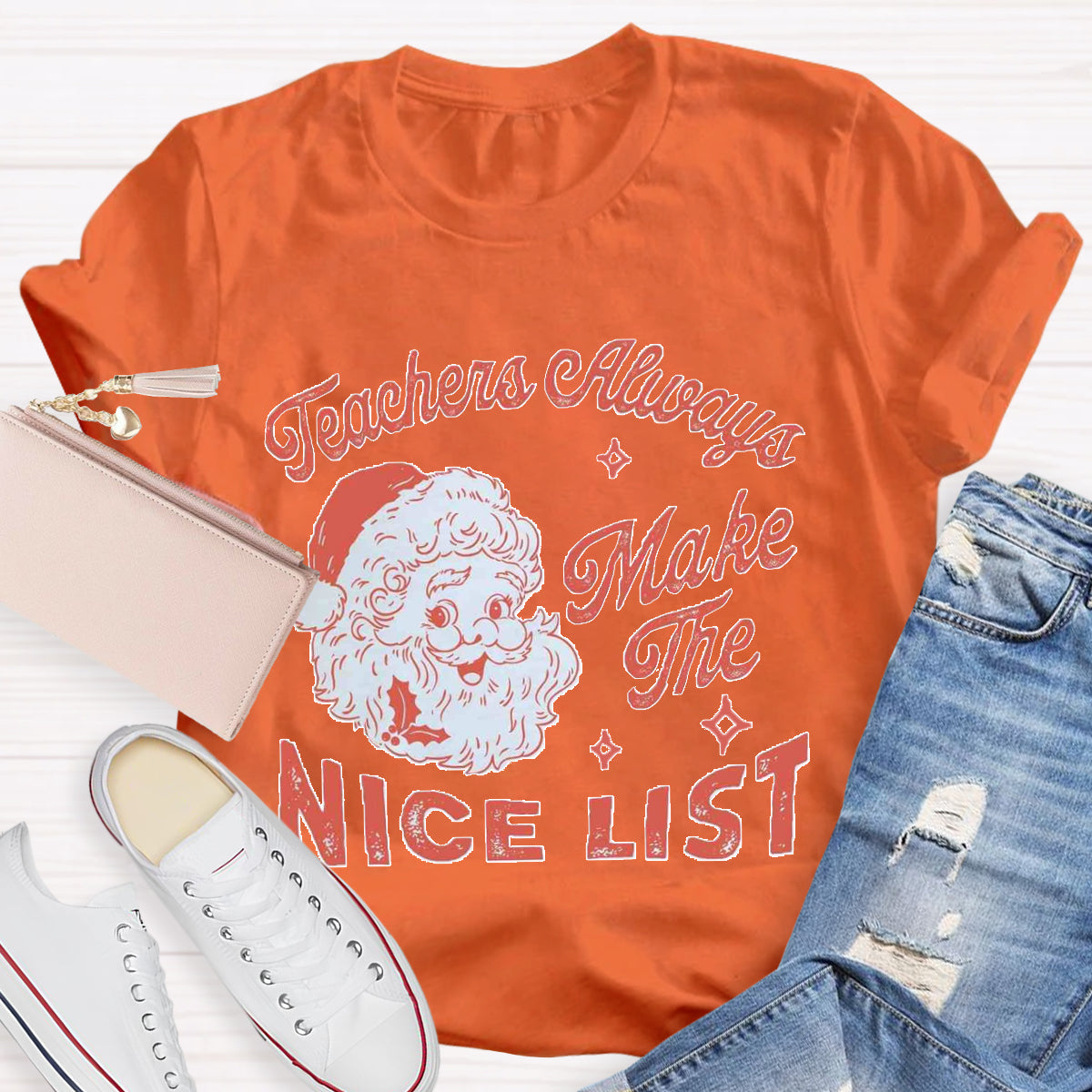 Teachers Always Make The Nice List Santa Claus Team Holiday T-Shirt