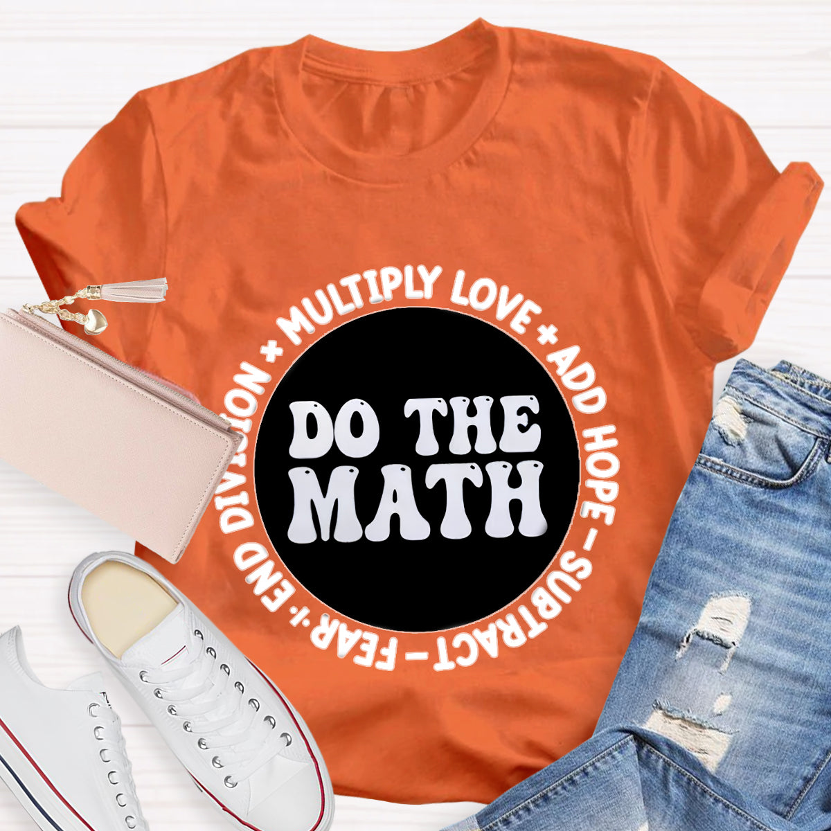 Do The Math Multiply Love Add Hope T-Shirt