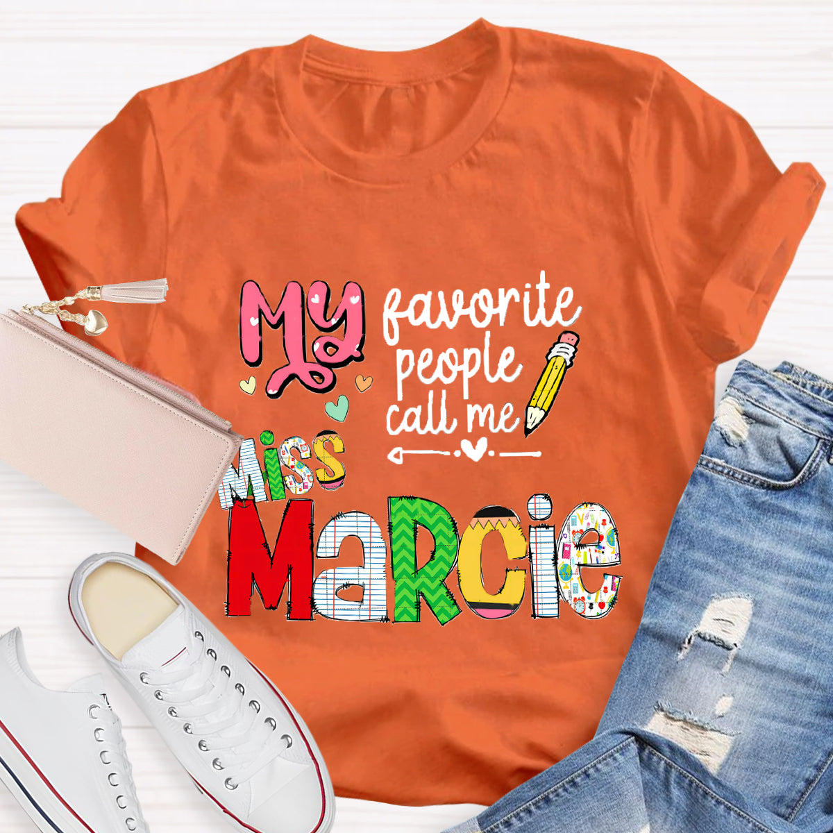 Personalized Name My Favorite People Call Me Miss Marcie T-Shirt