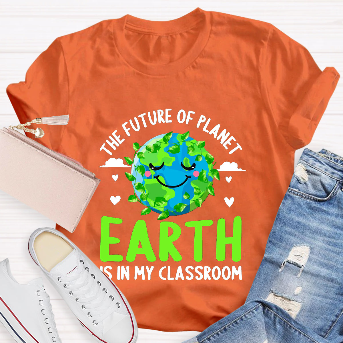 The Future Of Planet Earth Is In My Classroom Teacher T-Shirt