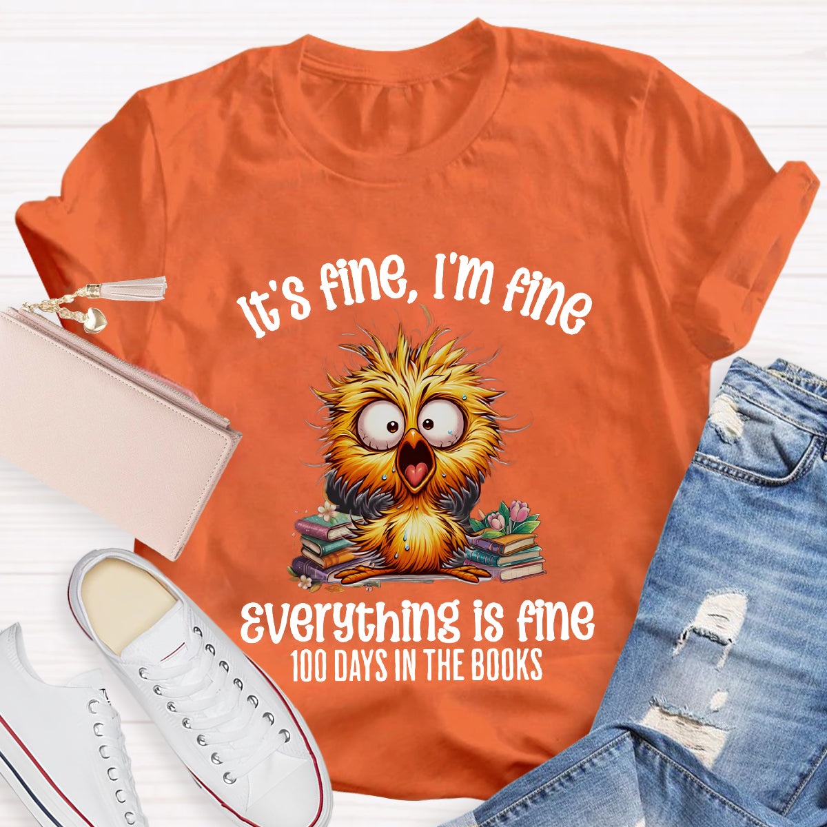 It'S Fine I'M Fine Everything Is Fine 100 Days In The Books T-Shirt