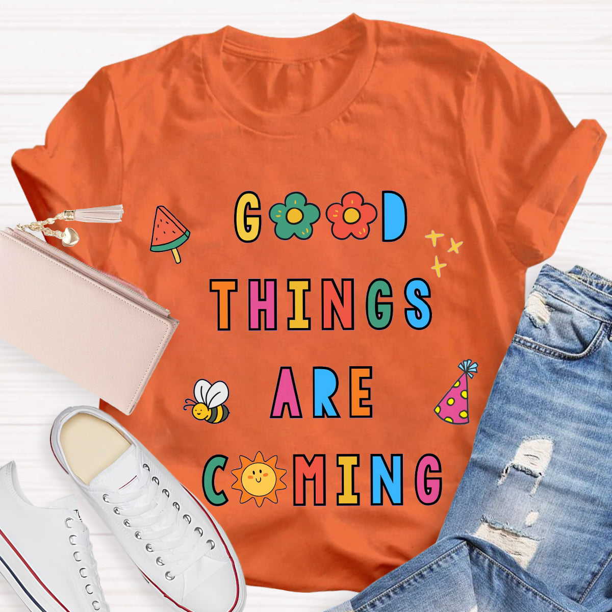 Good Things Are Coming Teacher T-Shirt