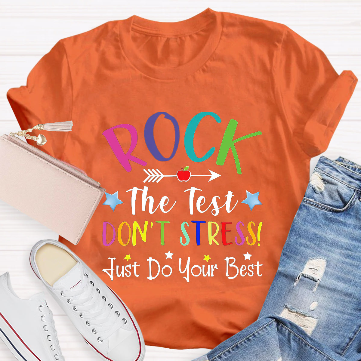 Rock The Test Don't Stress Just Do Your Best T-Shirt