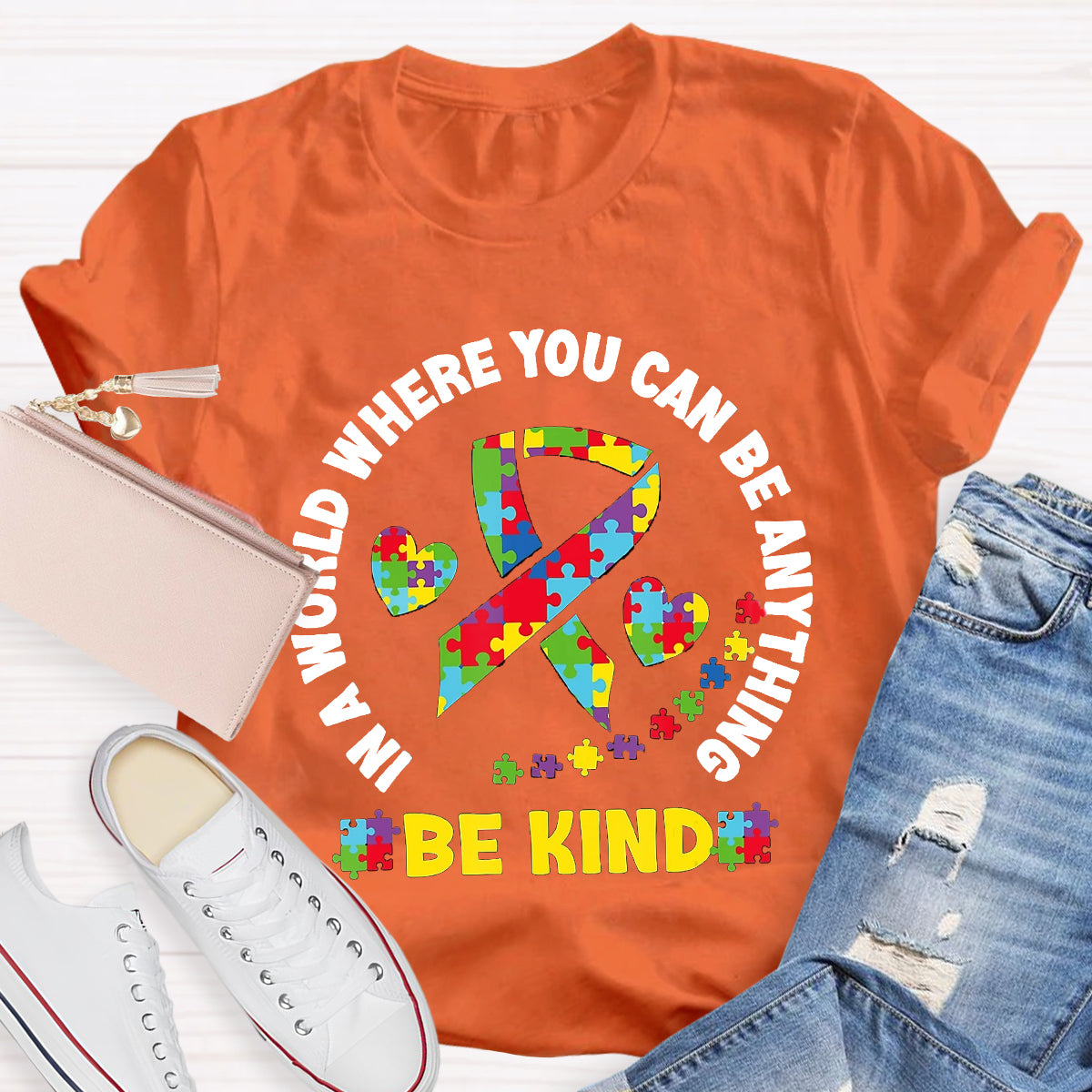 In A World Where You Can Be Anything Be Kind T-Shirt