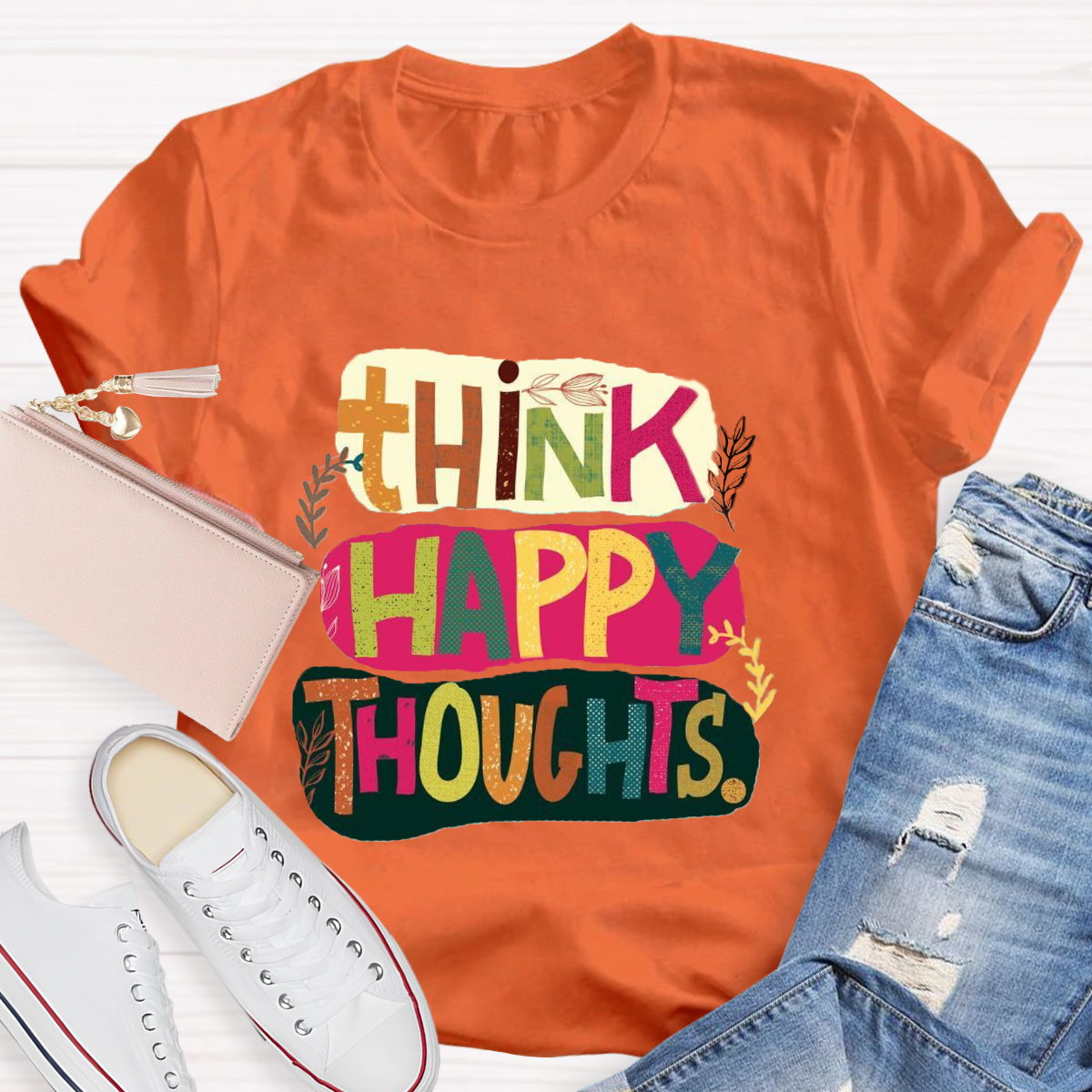 Think Happy Thoughts T-Shirt