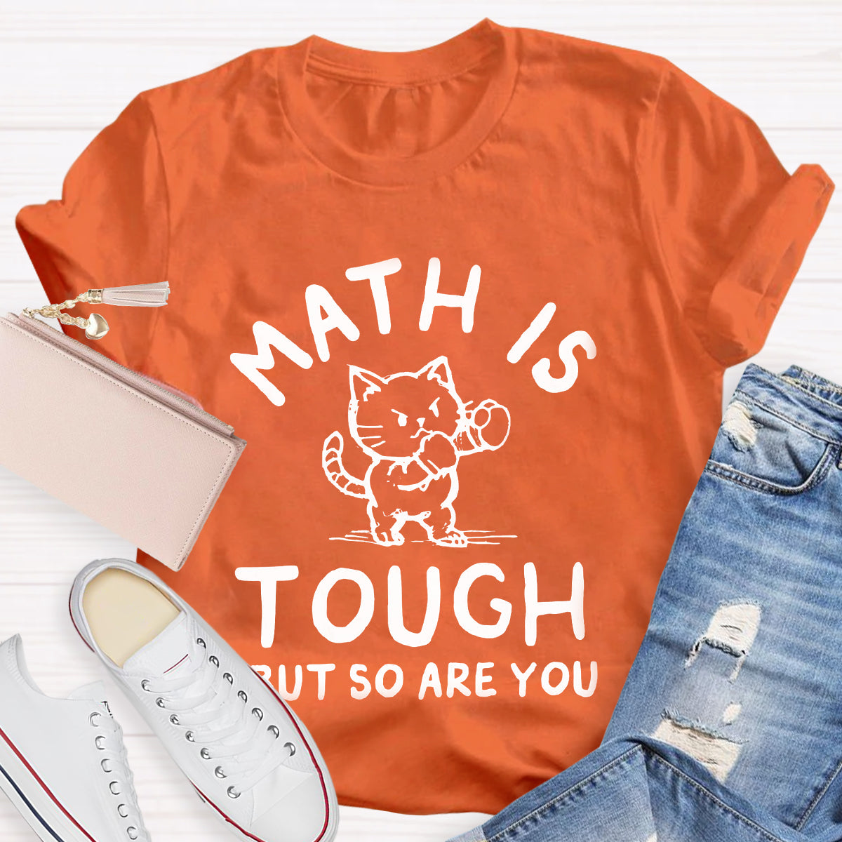 Math Is Tough But So Are You Cute Cat T-Shirt