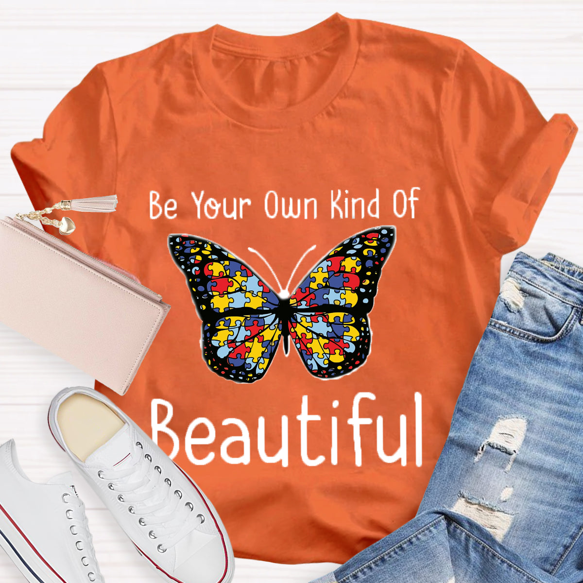 Be Your Own Kind Of Beautiful Butterfly T-Shirt