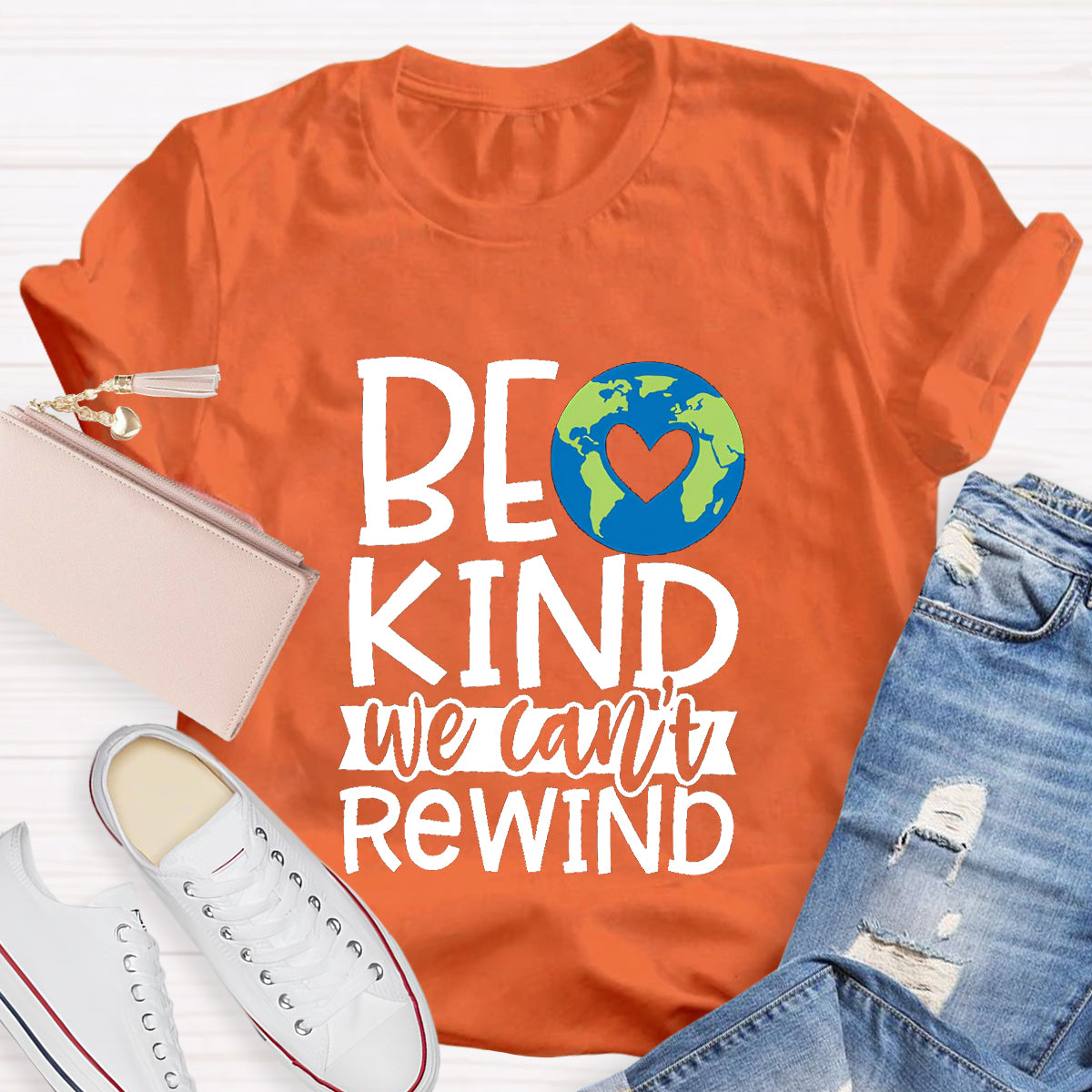 Be Kind, We Can't Rewind Take Care Of The Earth T-Shirt