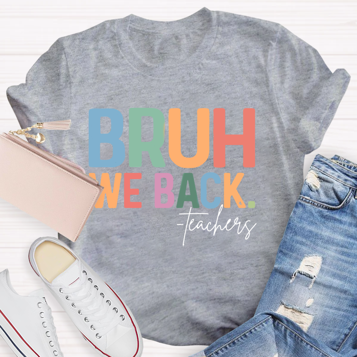 Bruh We Back Teacher T-Shirt