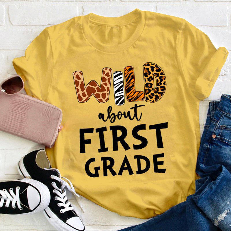 Personalized Grade Wild About First Grade Teacher T-Shirt