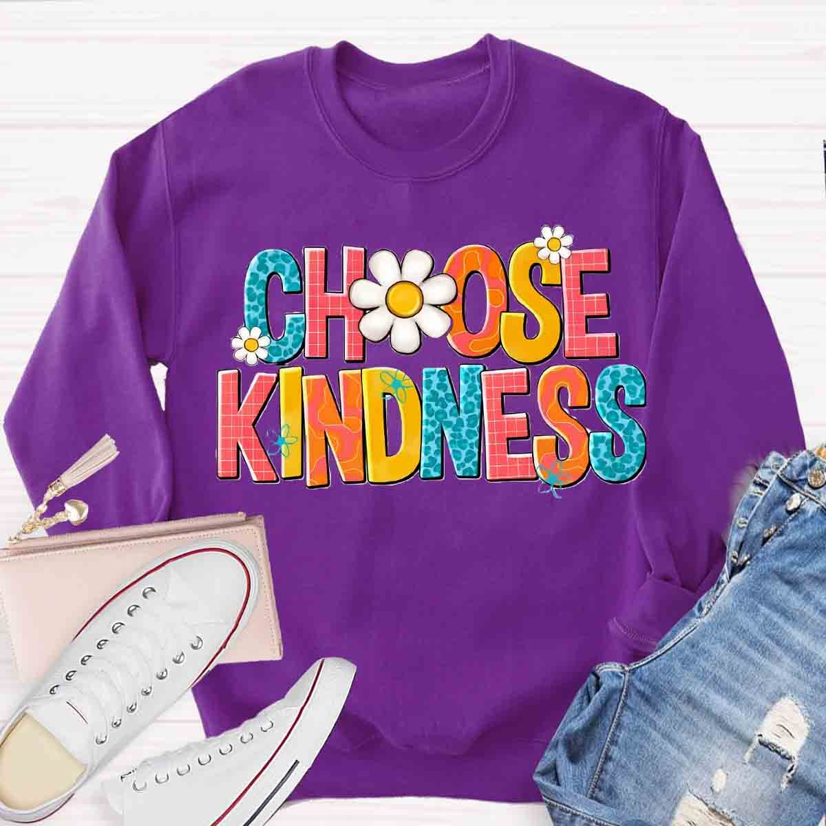 Choose Kindness  Sweatshirt