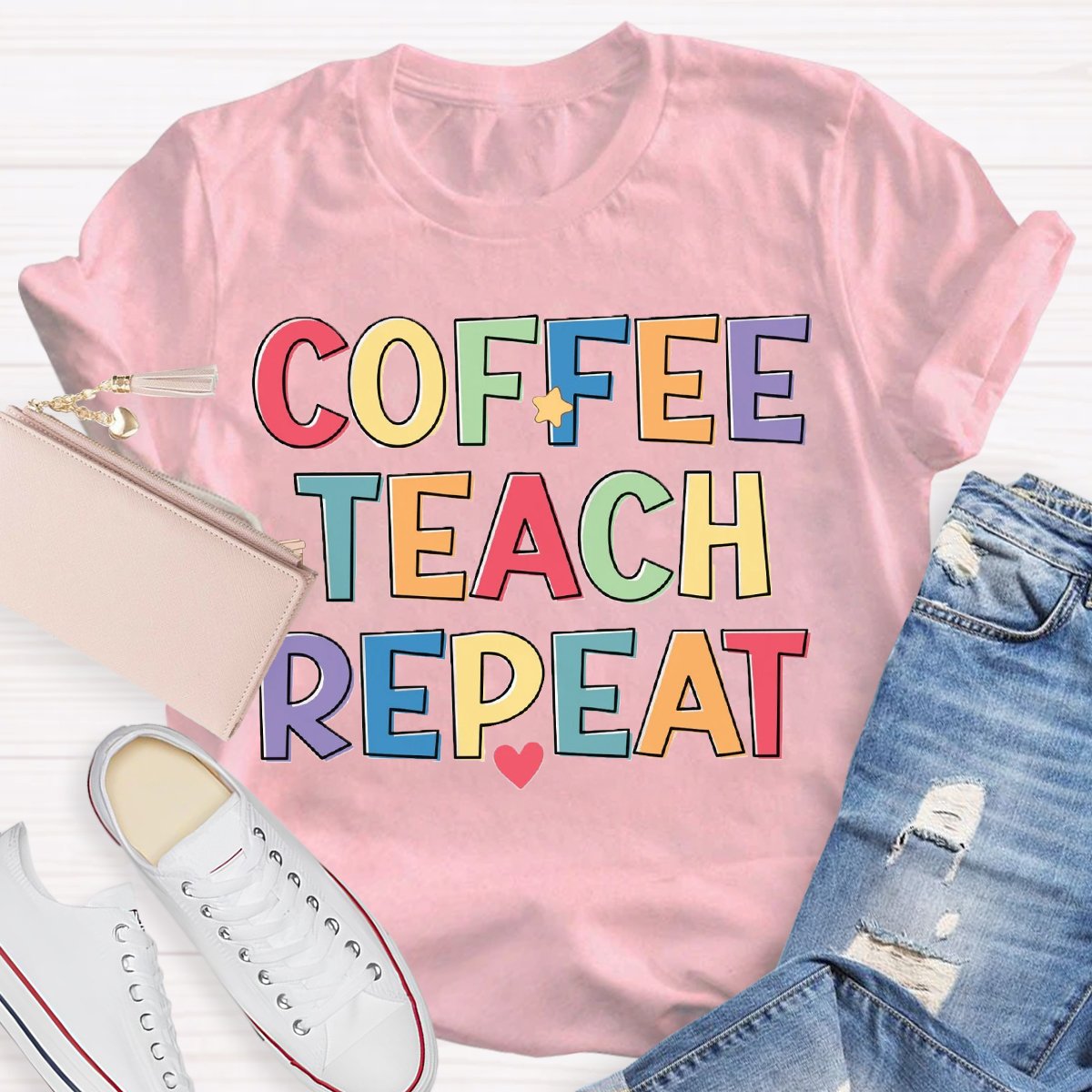 Coffee Teach Repeat Teachers Life T-Shirt