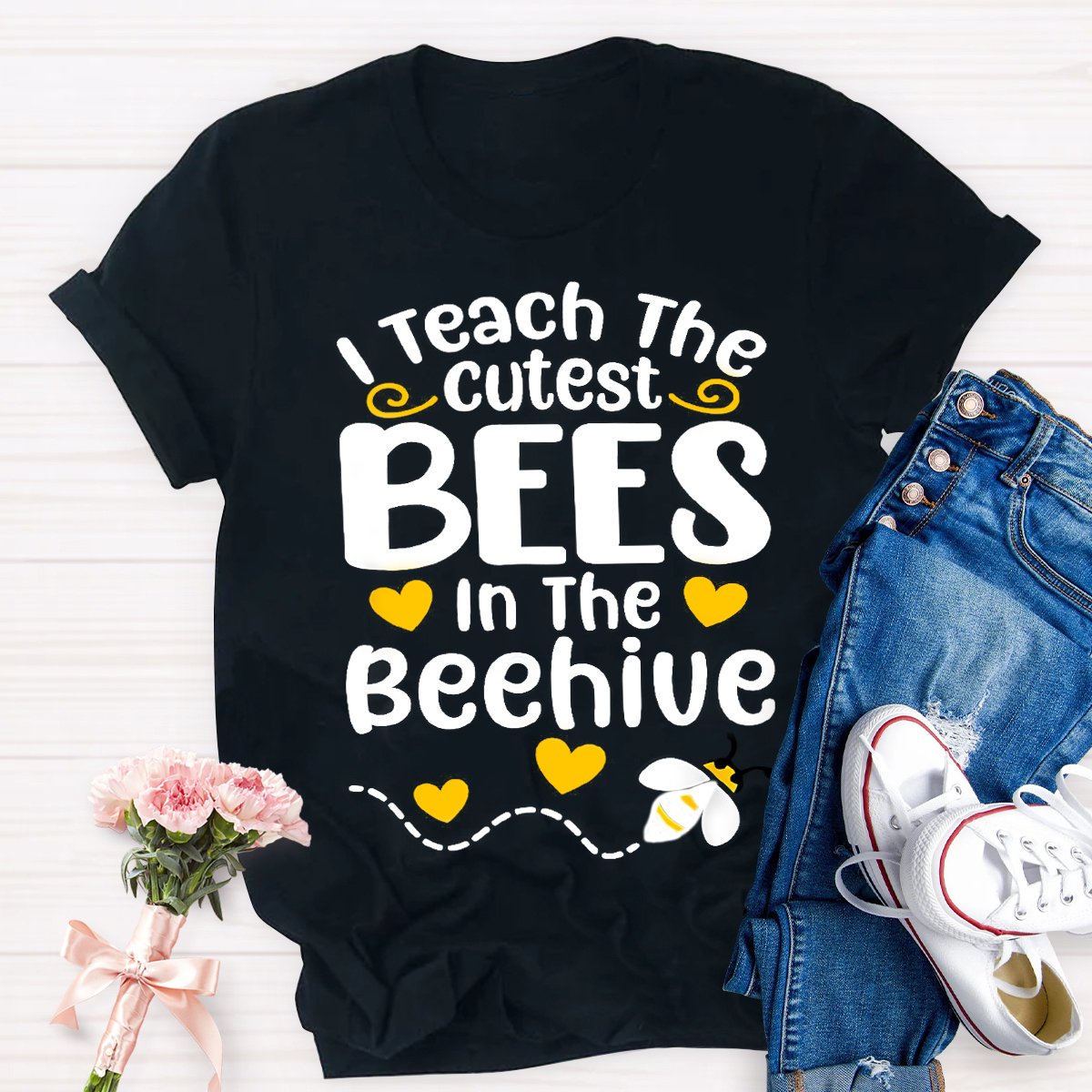 I Teach The Cutest Bees In The Beehive Teacher T-Shirt