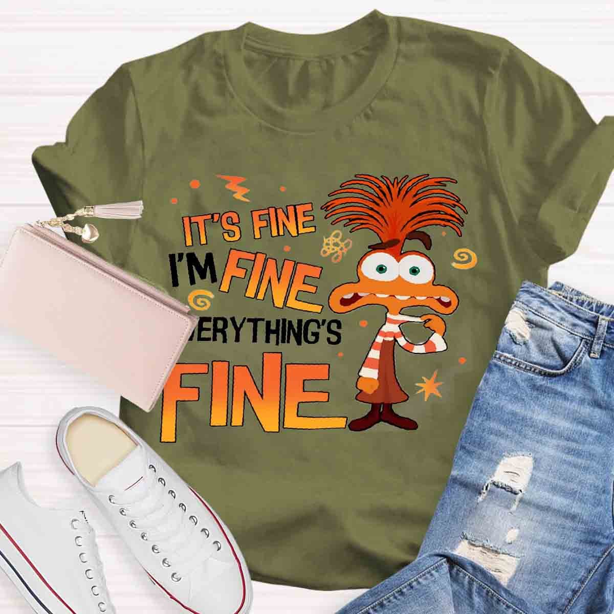 I'm Fine Everything is Fine T-Shirt