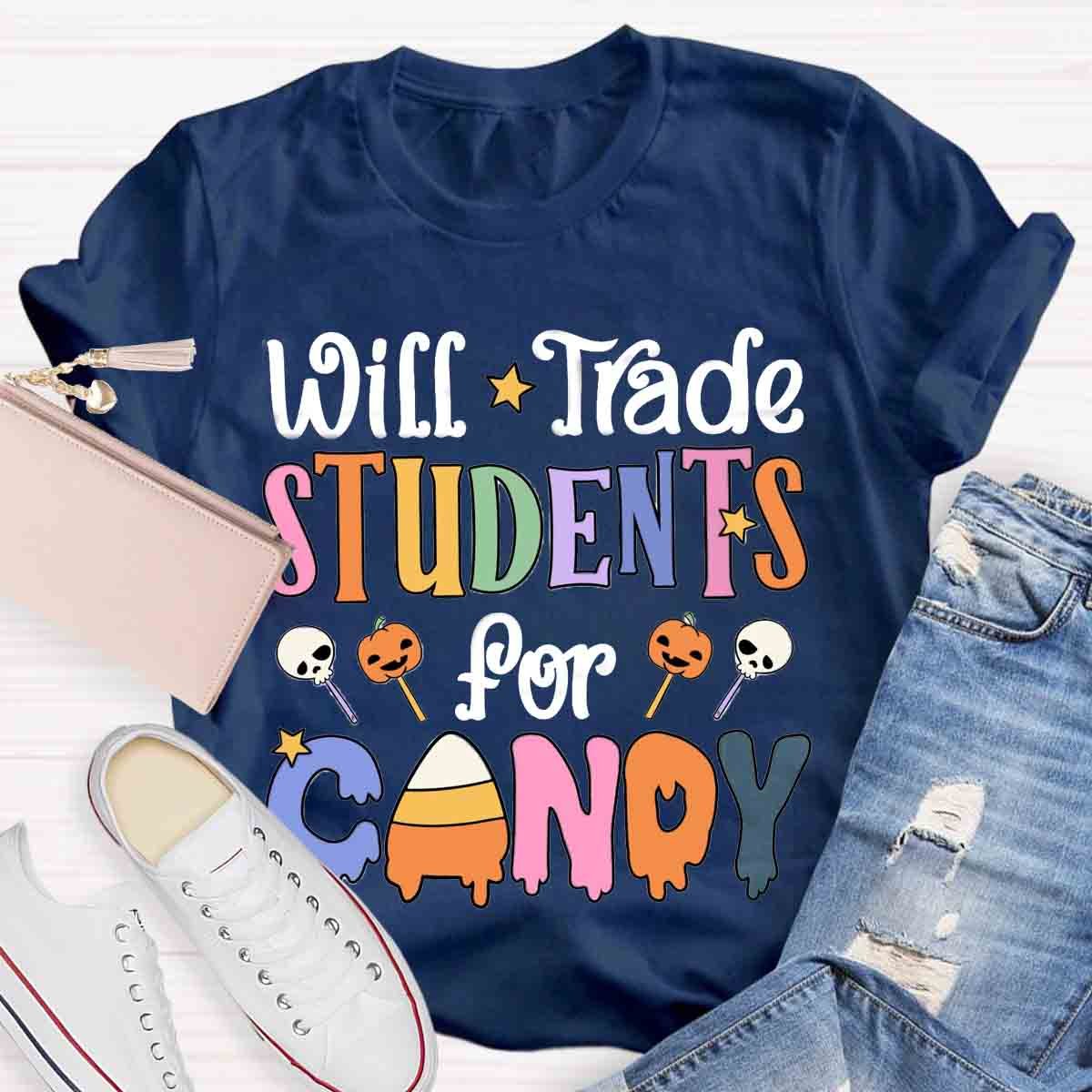 Will Trade Students For Candy Teacher Halloween Shirt