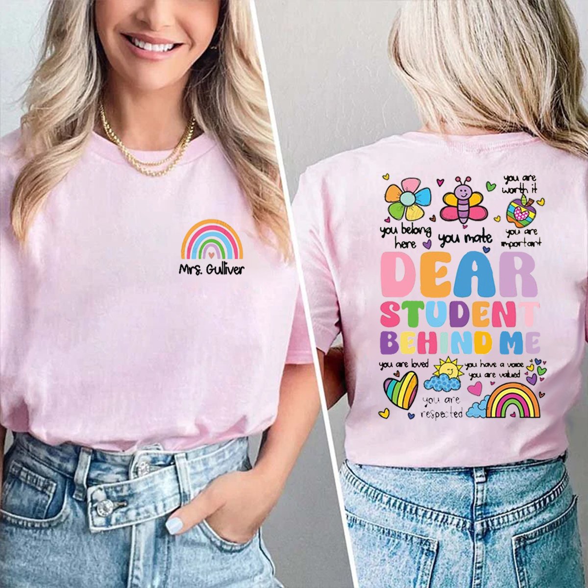 Personalized Dear Student Behind Me Double-Sided Teacher Shirt