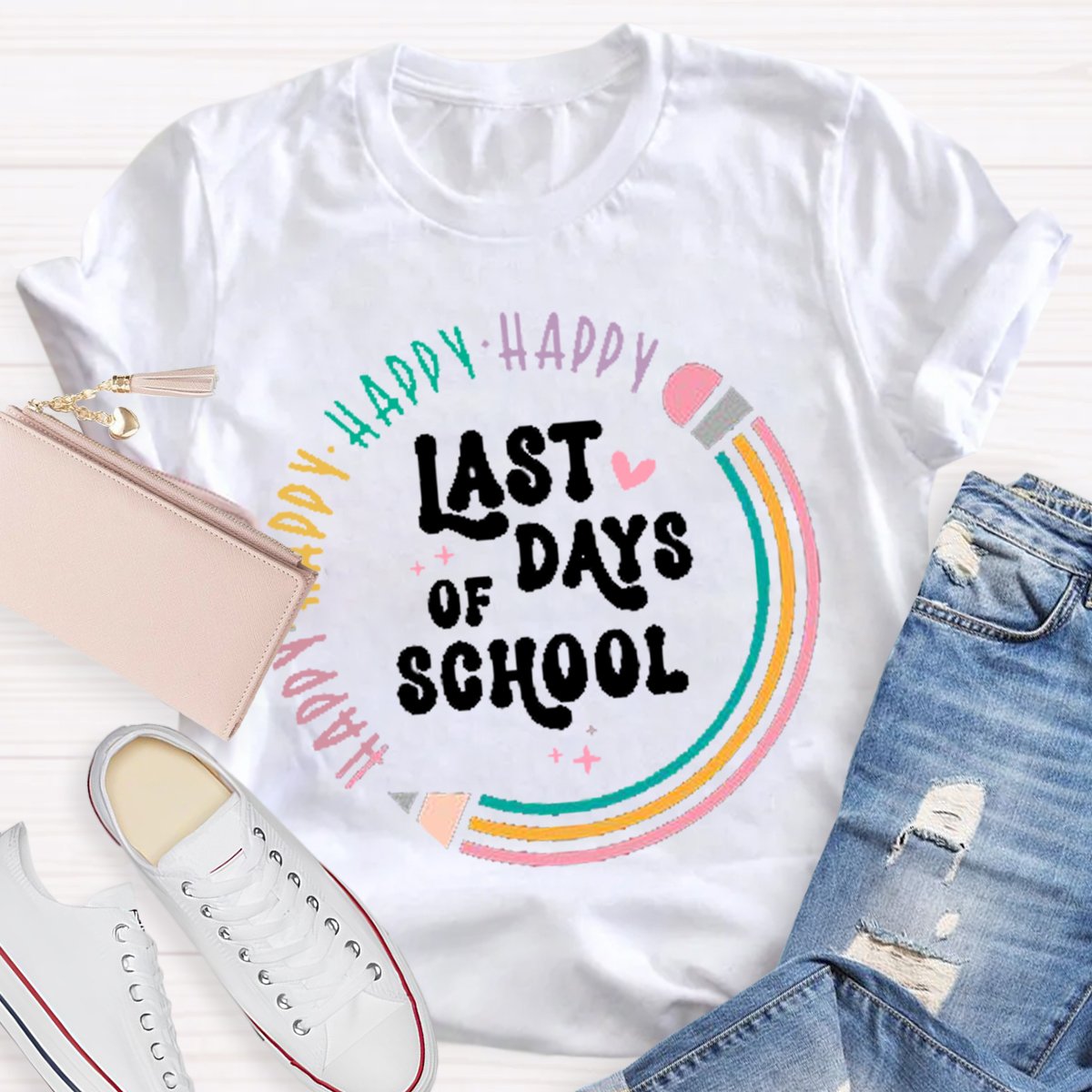 Happy Last Day Of School Teacher T-Shirt