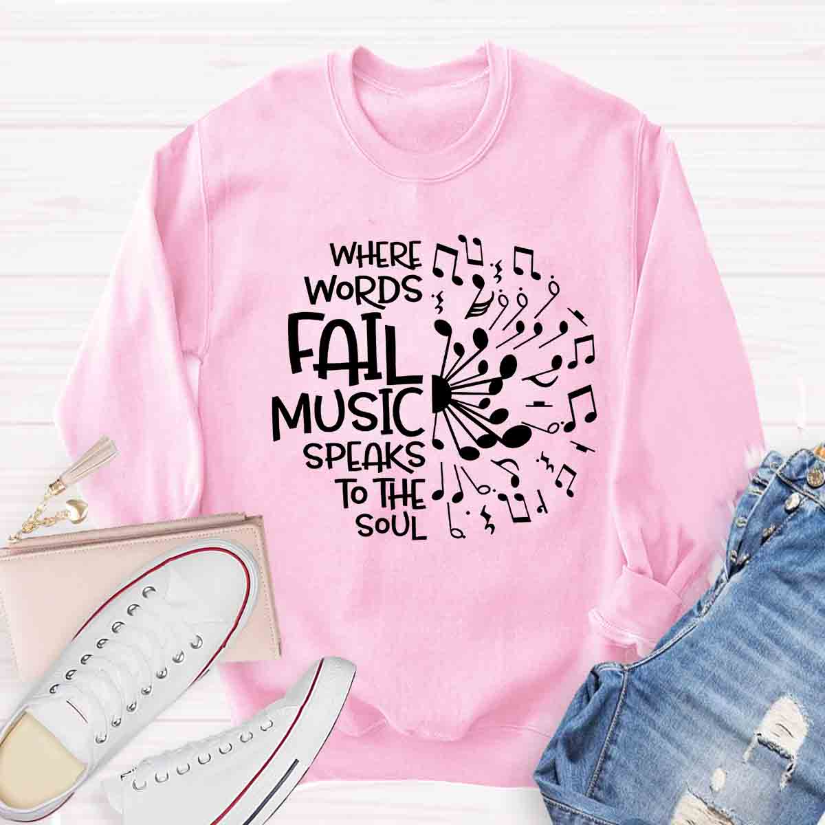 Where Words Fail Music Speaks To The Soul Teacher Sweatshirt