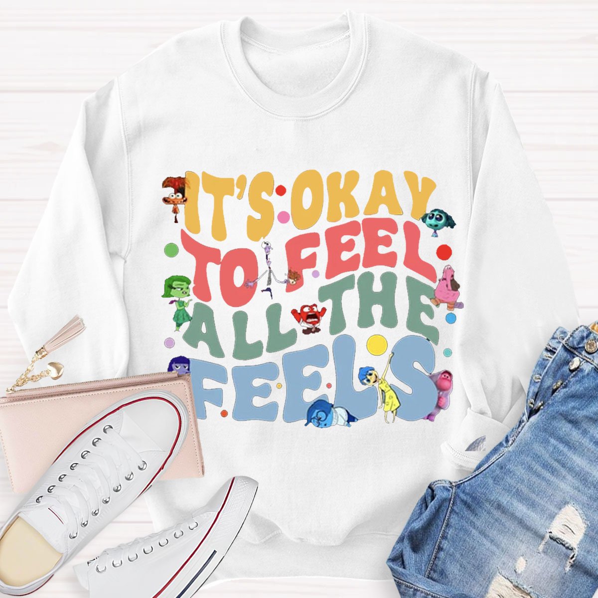 Funny It's Ok To Feel All The Feels Teacher Sweatshirts