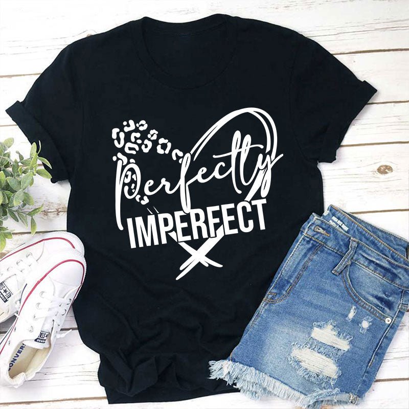 Perfectly Imperfect Teacher T-Shirt