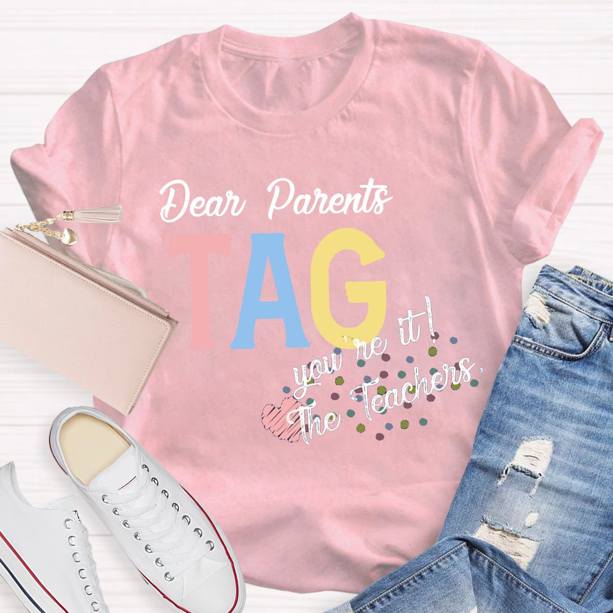 Personalized Dear Parents You're It Teacher Shirt